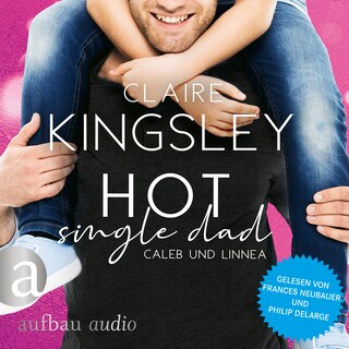 Hot Single Dad: Caleb und Linnea - Bookboyfriends Reihe, Band 3 (Ungekürzt) als Hörbuch