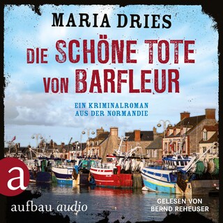 Die schöne Tote von Barfleur - Kommissar Philippe Lagarde - Ein Kriminalroman aus der Normandie, Band 2 (Ungekürzt) als Hörbuch