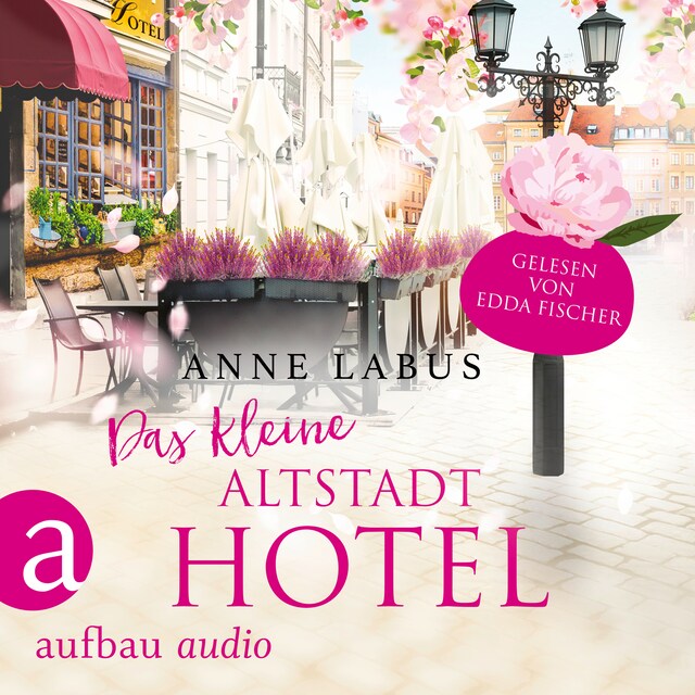 Book cover for Das kleine Altstadthotel - Wege ins Glück, Band 1 (Ungekürzt)