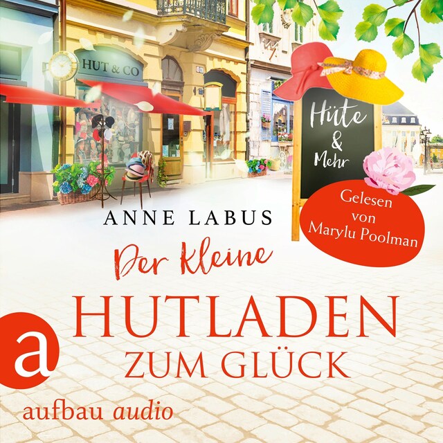 Book cover for Der kleine Hutladen zum Glück - Wege ins Glück, Band 2 (Ungekürzt)