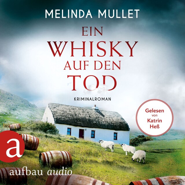 Book cover for Ein Whisky auf den Tod - Abigail Logan ermittelt, Band 4 (Ungekürzt)