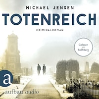 Totenreich - Inspektor Jens Druwe, Band 3 (Ungekürzt)