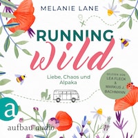 Running Wild - Liebe, Chaos und Alpaka (Ungekürzt)