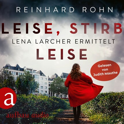 Leise, stirb leise - Lena Larcher ermittelt, Band 1 (Ungekürzt) bookCoverFor