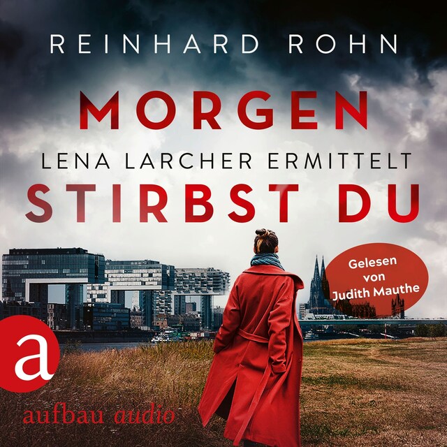 Book cover for Morgen stirbst du - Lena Larcher ermittelt, Band 2 (Ungekürzt)