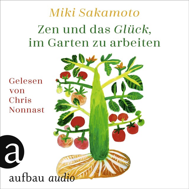Book cover for Zen und das Glück, im Garten zu arbeiten (Ungekürzt)