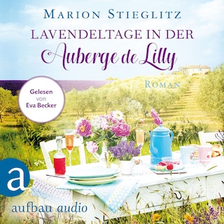Lavendeltage in der Auberge de Lilly (Ungekürzt) als Hörbuch