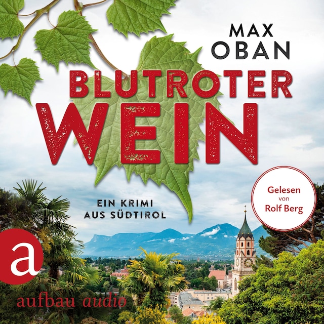 Copertina del libro per Blutroter Wein - Ein Krimi aus Südtirol (Ungekürzt)