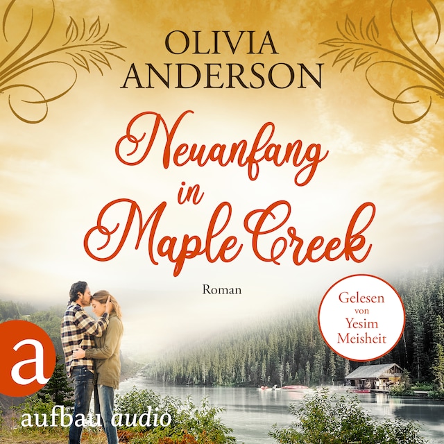 Buchcover für Neuanfang in Maple Creek - Die Liebe wohnt in Maple Creek, Band 2 (Ungekürzt)