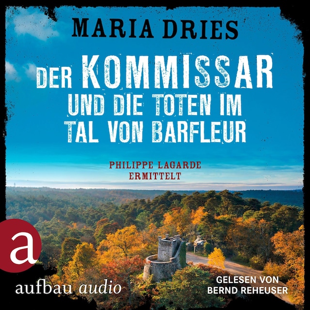 Book cover for Der Kommissar und die Toten im Tal von Barfleur - Kommissar Philippe Lagarde, Band 13 (Ungekürzt)