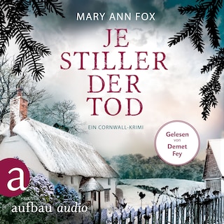 Je stiller der Tod - Mags Blake - Ein Cornwall-Krimi, Band 7 (Ungekürzt) als Hörbuch