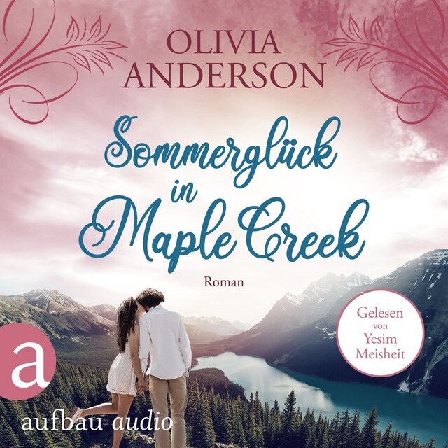 Book cover for Sommerglück in Maple Creek - Die Liebe wohnt in Maple Creek, Band 4 (Ungekürzt)