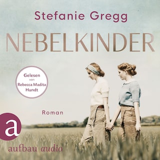 Nebelkinder - Die Schatten des Krieges, Band 1 (Ungekürzt) als Hörbuch