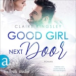 Good Girl next Door - Jetty Beach, Band 6 (Ungekürzt)