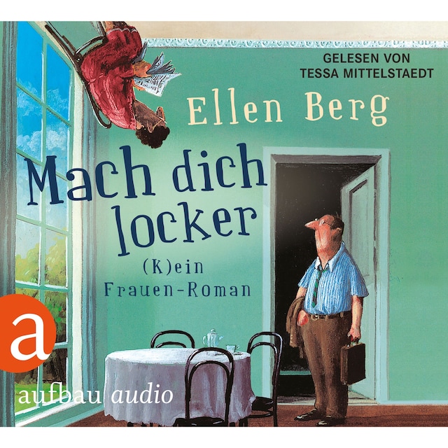 Book cover for Mach dich locker - (K)ein Frauen-Roman (Gekürzt)
