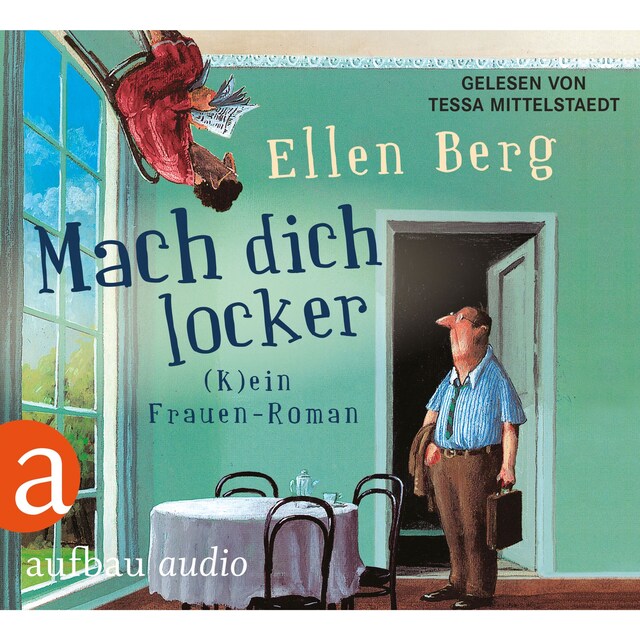 Bokomslag for Mach dich locker - (K)ein Frauen-Roman (Gekürzt)