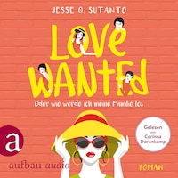 Love wanted - Oder wie werde ich meine Familie los (Gekürzt)