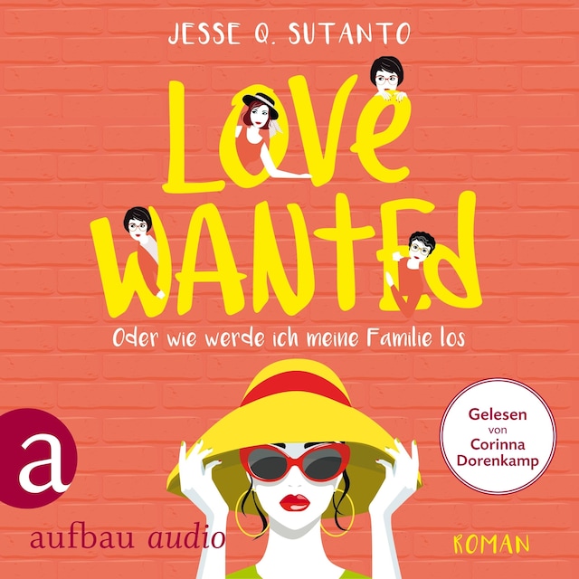 Book cover for Love wanted - Oder wie werde ich meine Familie los (Gekürzt)