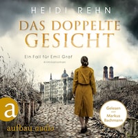 Das doppelte Gesicht - Ein Fall für Emil Graf, Band 1 (Ungekürzt)