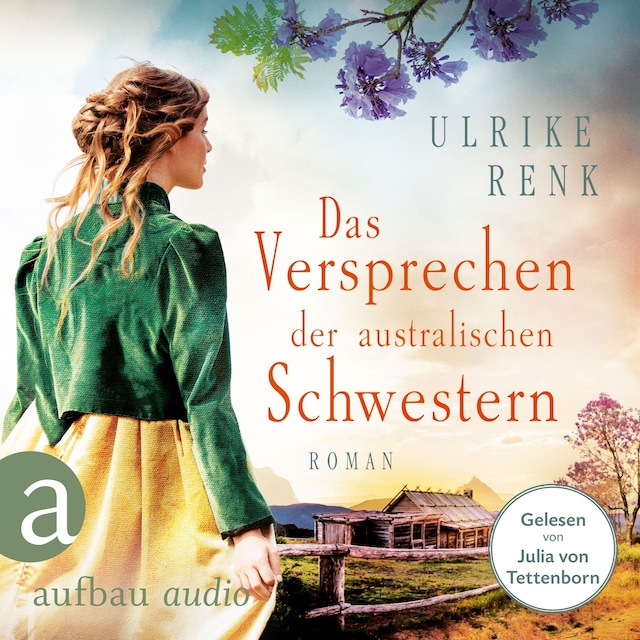 Book cover for Das Versprechen der australischen Schwestern - Die Australien Saga, Band 3 (Ungekürzt)
