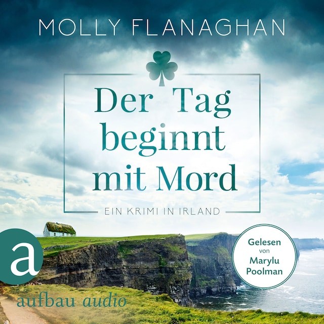 Book cover for Der Tag beginnt mit Mord - Ein Krimi in Irland - Fiona O'Connor ermittelt, Band 1 (Ungekürzt)