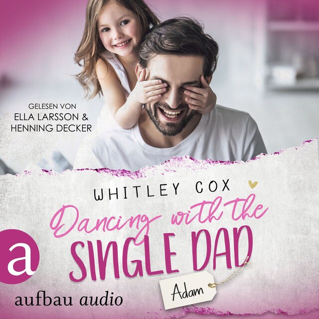 Portada de libro para Dancing with the Single Dad - Adam - Single Dads of Seattle, Band 2 (Ungekürzt)