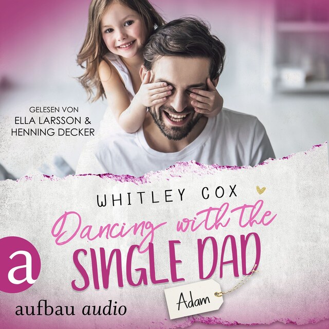 Couverture de livre pour Dancing with the Single Dad - Adam - Single Dads of Seattle, Band 2 (Ungekürzt)