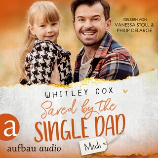 Saved by the Single Dad - Mitch - Single Dads of Seattle, Band 3 (Ungekürzt) als Hörbuch