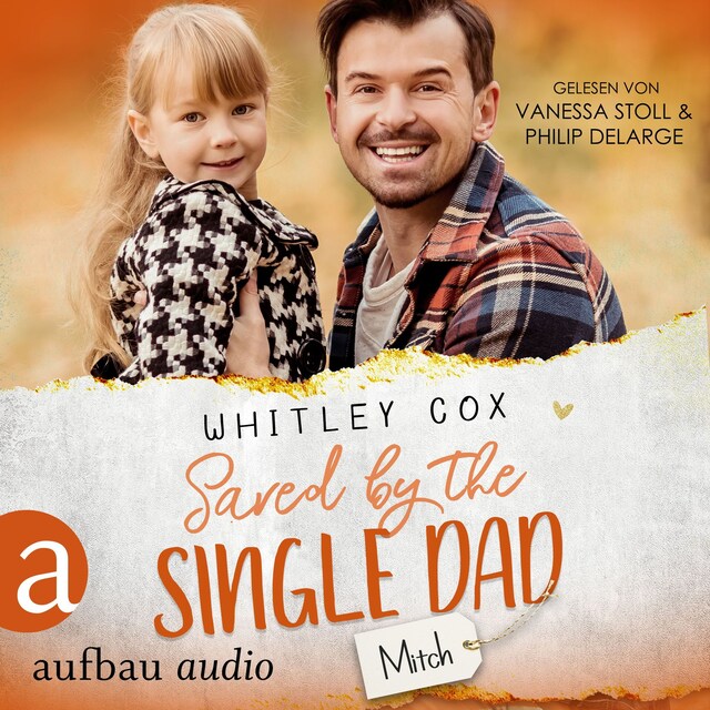 Bokomslag for Saved by the Single Dad - Mitch - Single Dads of Seattle, Band 3 (Ungekürzt)
