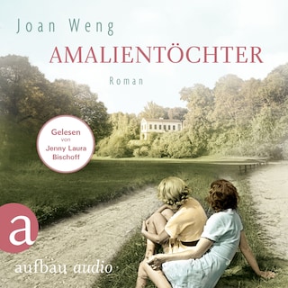 Amalientöchter (Ungekürzt) als Hörbuch