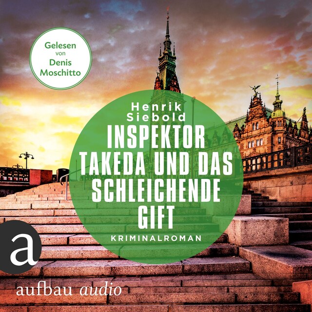 Couverture de livre pour Inspektor Takeda und das schleichende Gift - Inspektor Takeda ermittelt, Band 6 (Ungekürzt)