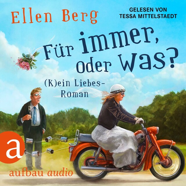 Buchcover für Für immer, oder was? - (K)ein Liebes-Roman (Gekürzt)