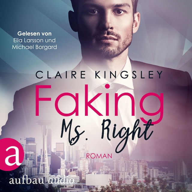 Book cover for Faking Ms. Right - Dating Desasters, Band 1 (Ungekürzt)