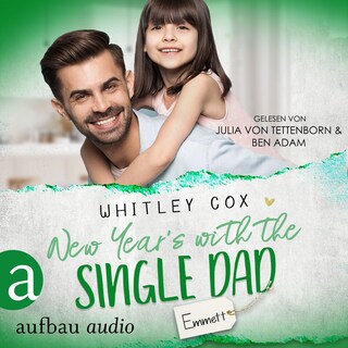New Year's with the Single Dad - Emmett - Single Dads of Seattle, Band 6 (Ungekürzt) als Hörbuch