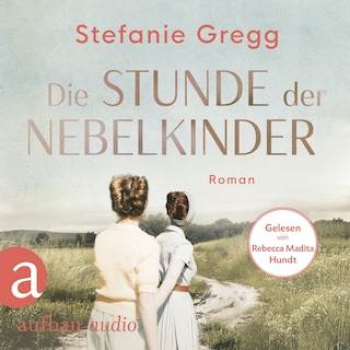 Die Stunde der Nebelkinder - Die Schatten des Krieges, Band 2 (Ungekürzt) als Hörbuch