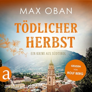 Tödlicher Herbst - Ein Fall für Tiberio Tanner, Band 2 (Ungekürzt) als Hörbuch