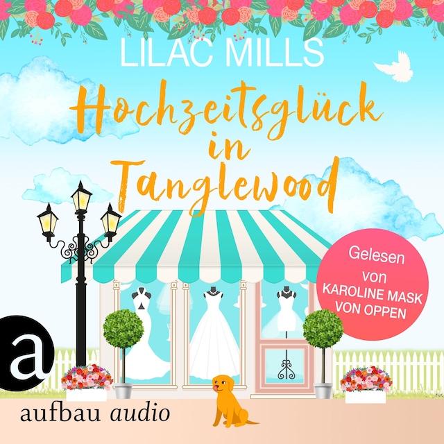 Book cover for Hochzeitsglück in Tanglewood - Tanglewood und Liebesglück, Band 3 (Ungekürzt)