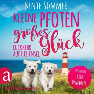 Kleine Pfoten, großes Glück - Rückkehr auf die Insel - Inseltierarzt Dr. Breden, Band 1 (Ungekürzt) als Hörbuch