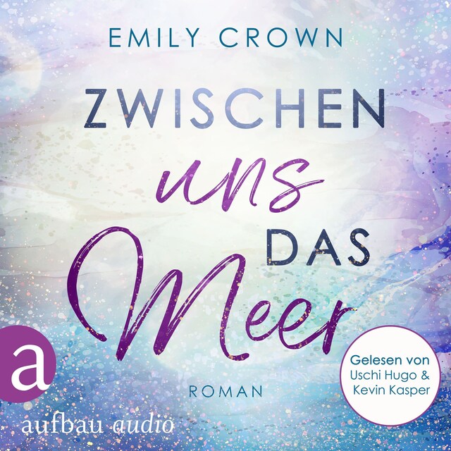 Couverture de livre pour Zwischen uns das Meer - Zwischen uns das Leben, Band 3 (Ungekürzt)