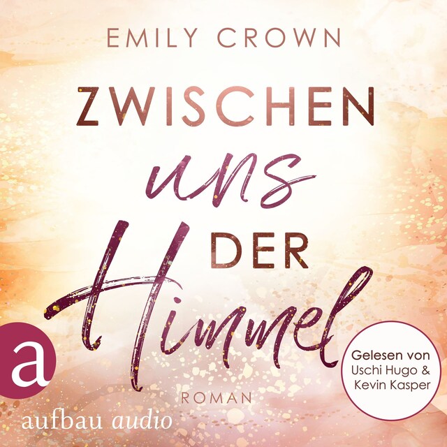 Copertina del libro per Zwischen uns der Himmel - Zwischen uns das Leben, Band 2 (Ungekürzt)