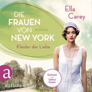 Die Frauen von New York - Kleider der Liebe - Töchter Amerikas, Band 3 (Gekürzt) als Hörbuch