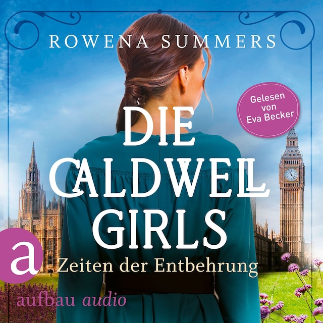 Book cover for Die Caldwell Girls - Zeiten der Entbehrung - Die große Caldwell Saga, Band 2 (Ungekürzt)