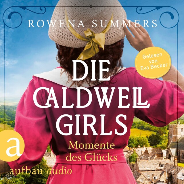 Book cover for Die Caldwell Girls - Momente des Glücks - Die große Caldwell Saga, Band 4 (Ungekürzt)