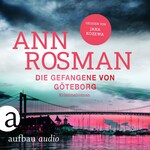 Die Gefangene von Göteborg - Karin Adler ermittelt, Band 4 (Ungekürzt)