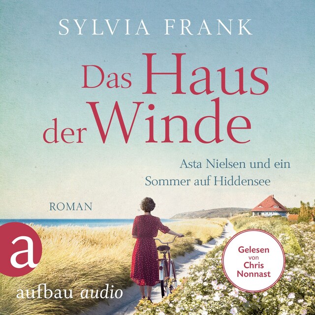 Bokomslag for Das Haus der Winde - Asta Nielsen und ein Sommer auf Hiddensee (Ungekürzt)