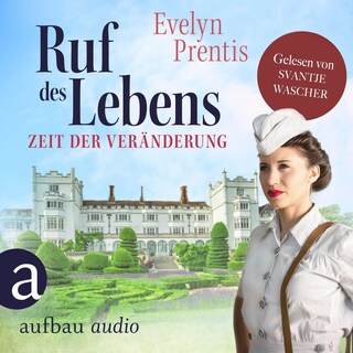 Ruf des Lebens - Zeit der Veränderung - Die Krankenschwestern von Notting Hill, Band 2 (Ungekürzt) als Hörbuch