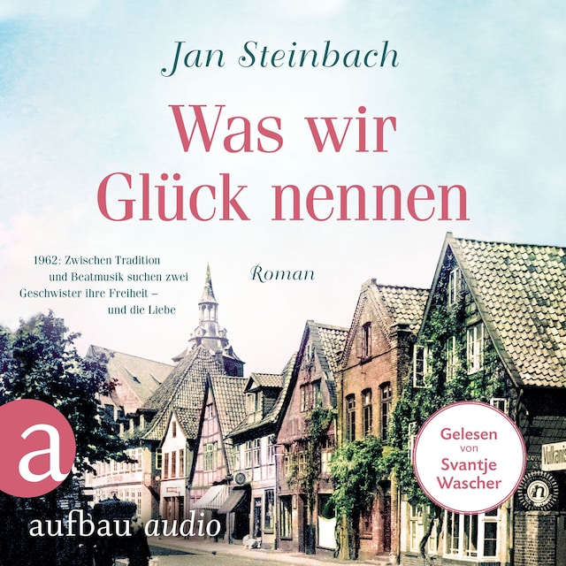 Book cover for Was wir Glück nennen (Ungekürzt)