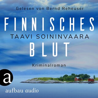 Finnisches Blut - Arto Ratamo ermittelt, Band 1 (Ungekürzt) als Hörbuch