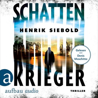 Schattenkrieger (Ungekürzt) als Hörbuch