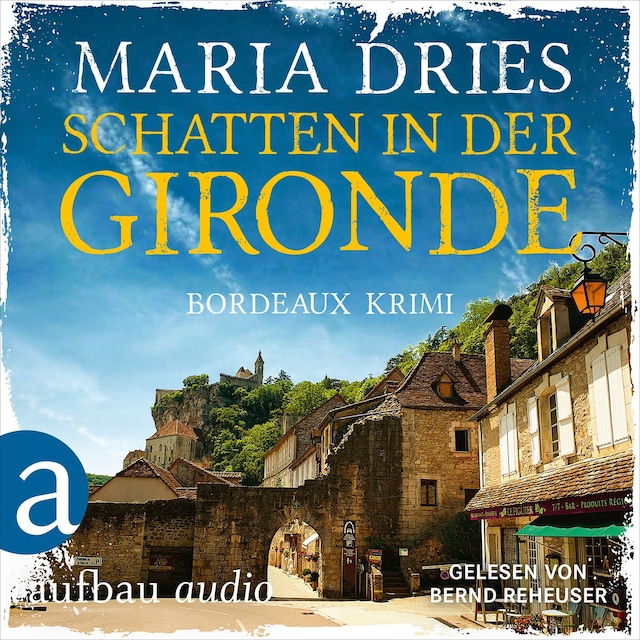Book cover for Schatten in der Gironde - Bordeaux-Krimi - Pauline Castelot ermittelt in Bordeaux, Band 3 (Gekürzt)